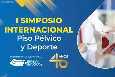 I Simposio Internacional de Piso P&eacute;lvico y Deporte