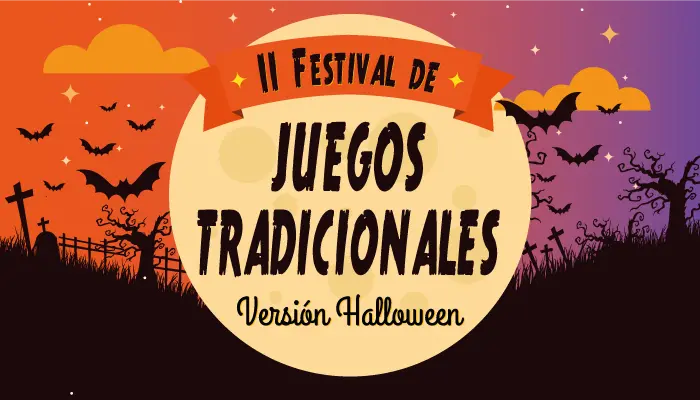 II Festival de Juegos Tradicionales - Edici&oacute;n Halloween